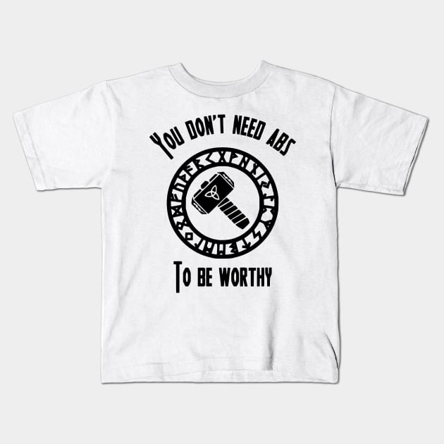 Worthy Kids T-Shirt by LilylaBelle6